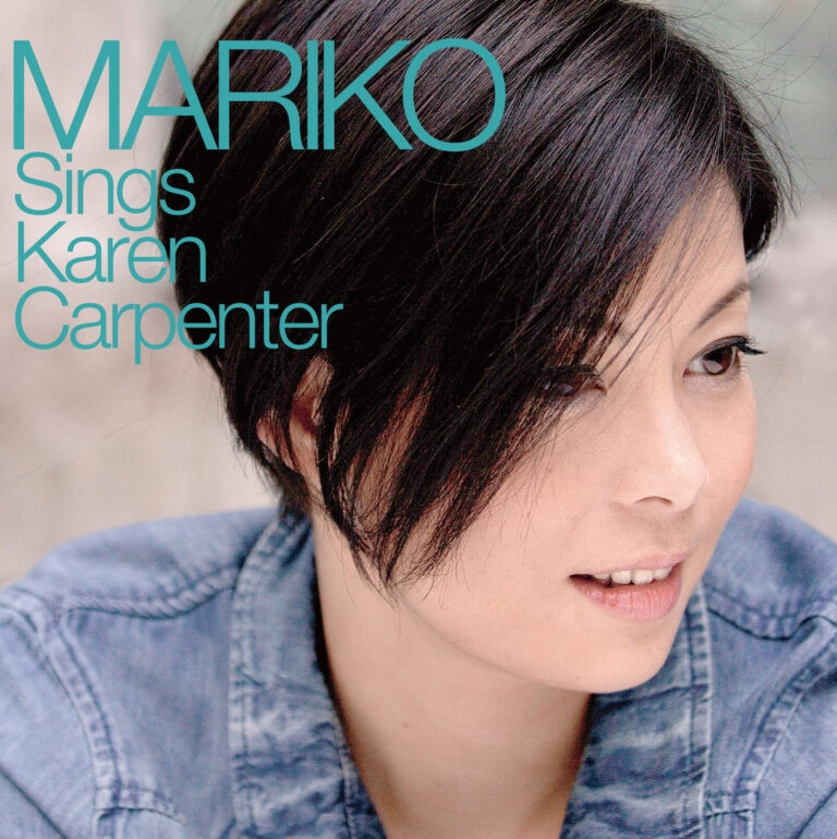 MARIKO Sings Karen Carpenter　-井手麻理子　カレン・カーペンターを歌う-